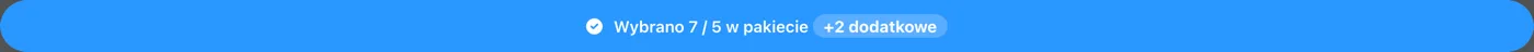 Licznik: Wybrano 7 / 5 w pakiecie, plus 2 dodatkowe