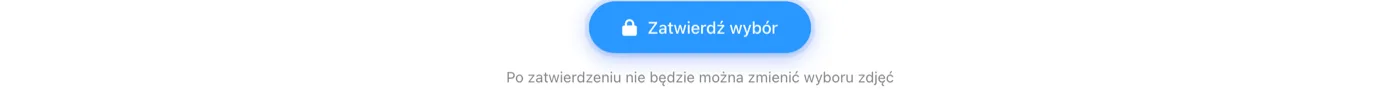 Przycisk Zatwierdź wybór z ostrzeżeniem, że po zatwierdzeniu nie zmienisz wyboru
